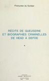 Sorbier françoise Du - Récits de gueuserie et biographies criminelles de Head à Defoe.