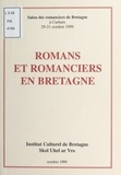  Salon des romanciers de Bretag et  Institut culturel de Bretagne - Romans et romanciers en Bretagne.