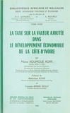 Koffi Moïse Koumoué - La Taxe sur la valeur ajoutée dans le développement économique de la Côte-d'Ivoire.