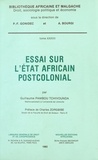 Guillaume Pambou Tchivounda - Essai sur l'État africain postcolonial.