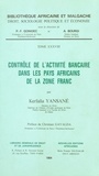 Kerfalla Yansane - Contrôle de l'activité bancaire dans les pays africains de la zone franc.