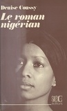 Denise Coussy - Le Roman nigérian anglophone.