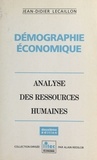 Jean-Didier Lecaillon - Demographie Economique : Analyse Des Ressources Humaines.