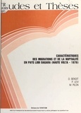 Daniel Benoit et P. Levi - Caractéristiques des migrations et de la nuptialité en pays lobi dagara : Haute-Volta, 1976.