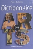 Pierre Cabanne - Dictionnaire Des Arts.