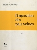 Pierre Courtois - L'Imposition des plus-values.