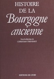 Christian Thévenot - Histoire de la Bourgogne ancienne.