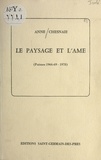 Anne Chesnaie - Le Paysage et l'Âme.