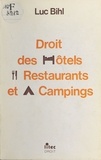 Luc Bihl - Droit des hôtels, restaurants et campings.
