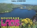Valéry d' Amboise - Nouveaux lacs : Barrages du Massif central.