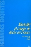 Marie-Hélène Bouvier-Colle et Jacques Vallin - Mortalité et causes de décès en France.