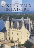 Cécile Catherine - Les châteaux de la Loire.