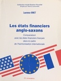 Laurence Binet - Les états financiers anglo-saxons - comparaison avec les états financiers français dans le cadre de l'harmonisation internationale.