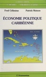 Fred Célimène - Economie Politique Caribeenne.