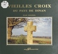  XXX - Vieilles croix du pays de dinan.