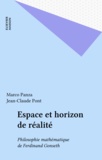 Marco Panza et Jean-Claude Pont - Espace et horizon de réalité - Philosophie mathématique de Ferdinand Gonseth.