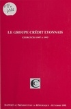  Cour des comptes - Le Groupe Crédit Lyonnais, exercices 1987 à 1993 - Rapport au président de la République suivi des réponses apportées à la Cour.