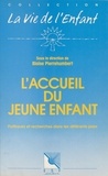 Blaise Pierrehumbert et  Collectif - L'Accueil Du Jeune Enfant. Politiques Et Recherches Dans Les Differents Pays.