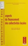 Jean-Marie Pontier et  Collectif - Aspects du financement des collectivités locales.