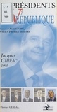 Florence Gerbal - Les présidents de la Ve République - Jacques Chirac, 1995.