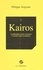 Philippe Sergeant - Le Kairos : la poésie comme circonstance, la philosophie comme événement - Essai.