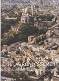  Collectif - Le 18e Arrondissement. Itineraires D'Histoire Et D'Architecture.