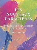  Julien - Les Nouveaux Caractères (2) : Regards sur les mœurs de ce siècle.