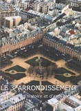  Collectif - Le 3e Arrondissement. Itineraires D'Histoire Et D'Architecture.