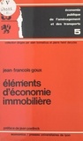 Jean-François Goux - Éléments d'économie immobilière.