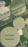 Bruno Solnik et Richard Roll - Système monétaire international et risque de change.