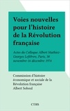  Collectif - Voies nouvelles pour l'histoire de la Révolution française.