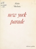 Alain Médam - New York parade.