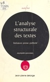 André Niel - L'Analyse structurale des textes - Littérature, presse, publicité.