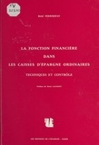 René Perrisseau - La fonction financière dans les caisses d'épargne ordinaires.
