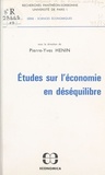 Pierre-Yves Hénin - Études sur l'économie en déséquilibre.