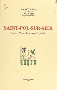 Émile Genty - Saint-Pol-sur-Mer : histoire, vie et traditions populaires.