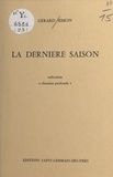 Gérard Simon - La dernière saison.