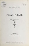 Jean-Marc Turine - Peauaime.