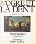Françoise Loux - L'ogre et la dent.