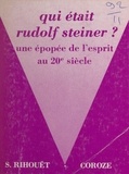 Simone Rihouët-Coroze - Rudolf Steiner. Une Epopee De L'Esprit Au 20eme Siecle, 3eme Edition Abregee.
