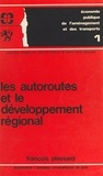 François Plassard - Les autoroutes et le développement régional.