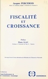 Jacques Percebois - Fiscalité et croissance : une approche par les modèles.