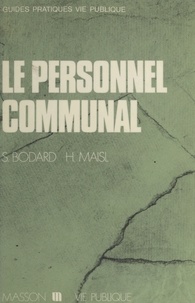 Serge Bodard et Herbert Maisl - Le personnel communal.