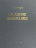 Francis Reyes - Les bottes américaines.