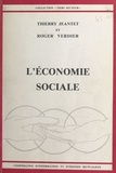 Roger Verdier et Thierry Jeantet - L'Economie Sociale.