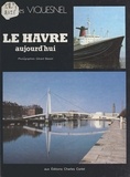 Jacques Viquesnel - Auprès de mon Havre....