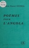 Titinga Frédéric Paceré - Poèmes pour l'Angola.