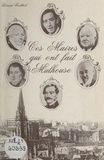 Bernard Fischbach - Ces maires qui ont fait Mulhouse.
