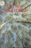  Montagard - Guide de la forêt - Et de ses à-côtés.