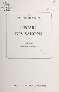 Émilie Breton - L'écart des saisons.